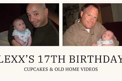 Happy 17th Birthday Lexx - Vegan Chocolate Cupcakes recipe and Our Private Home Video Footage
