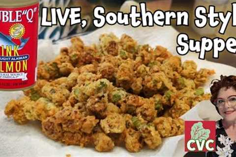 LIVE, Salmon Patty & Fried Okra, Southern Cooking Like Mamas!