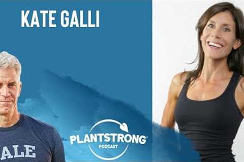 Kate Galli - Sculpt a Plant-Positive Mind and Body