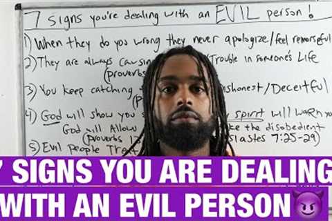 7 Signs You’re Dealing With An Evil Person
