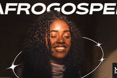 AfroGospel Playlist - happy, uplifting music for work, party, clean, chill