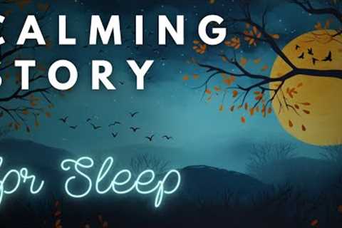 🦉 A Calming Story - The Sleepy Science of Bird Migration | Storytelling and Calm Music
