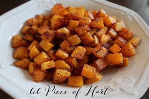 The Best Butternut Squash EVER! | lil Piece of Hart