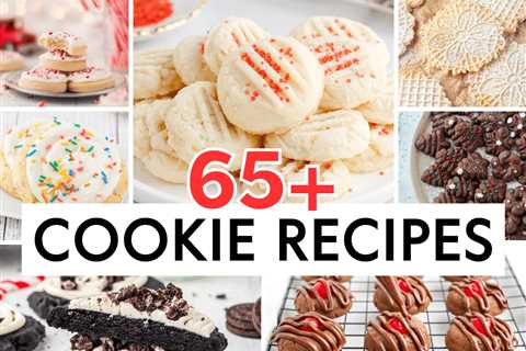 65+ Cookie Recipes