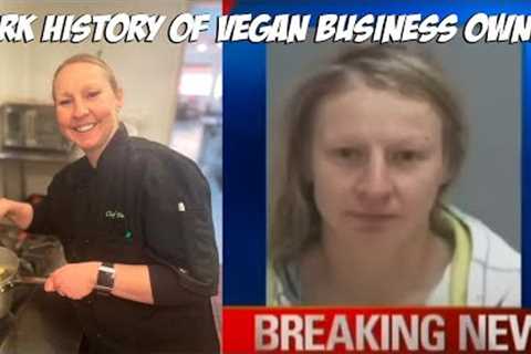 The Dark History of Vegan Business Owner