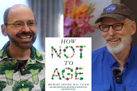 How Not To Age: The Longevity Book That Blew My Mind | Dr. Michael Greger