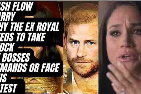 CASH FLOW HARRY DO THIS OR BUCKLE OUT -LATEST #royal #princeharry #meghanandharry