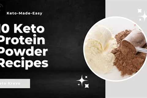 Keto Recipes:  10 Keto/Low Carb Protein Powder Recipes