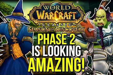 Phase 2 News Just Dropped... And It''s HUGE! | Season of Discovery | Classic WoW