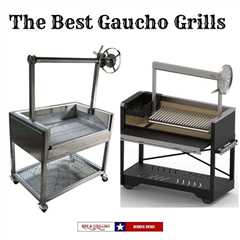 The Best Gaucho Grills