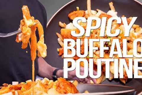 THE McDONALDS SPICY BUFFALO CHICKEN POUTINE AT HOME! | SAM THE COOKING GUY