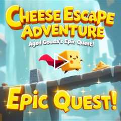 Cheese Escape Adventure: Aged Gouda’s Epic Quest! 🧀✨