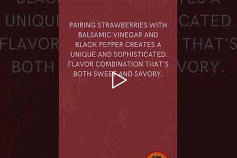 Strawberry Balsamic Elegance: Unique Fusion 🍓🍴